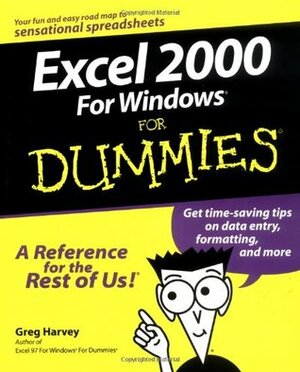 Excel 2000 For Windows For Dummies by Greg Harvey