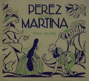 Pérez and Martina: A Puerto Rican Folktale by Pura Belpré, Carlos Sánchez