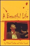 A Beautiful Life by Michael Futcher