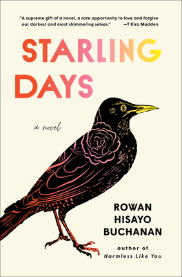 Starling Days by Rowan Hisayo Buchanan