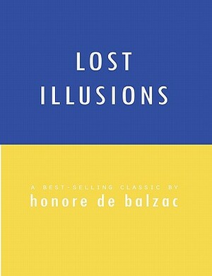 Lost Illusions by Honoré de Balzac