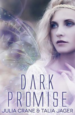 Dark Promise: Between Worlds by Talia Jager, Julia Crane