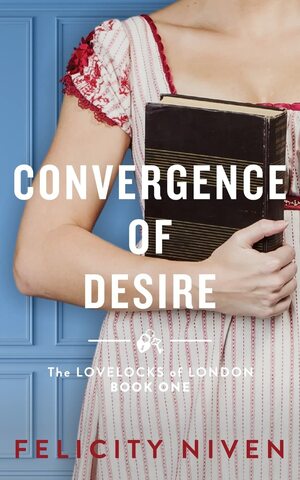 Convergence of Desire by Felicity Niven