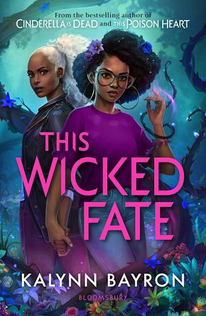 This Wicked Fate by Kalynn Bayron