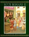 Ecce Romani II: Home and School Pastimes and Ceremonies by D.A. Lawall, Gilbert Lawall