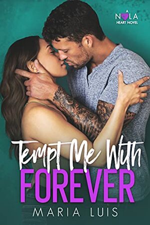 Tempt Me With Forever by Maria Luis