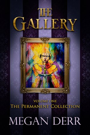 The Permanent Collection by Megan Derr