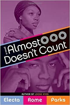 Almost Doesn't Count by Electa Rome Parks