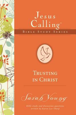 Trusting in Christ by Sarah Young