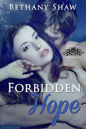 Forbidden Hope by Bethany Shaw