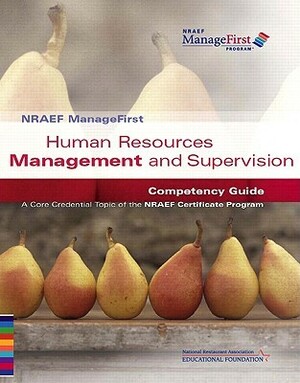 Human Resources Management and Supervision: Competency Guide by National Restaurant Association