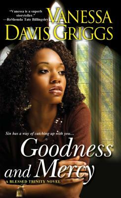 Goodness and Mercy by Vanessa Davis Griggs