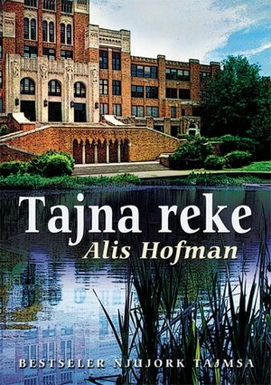 Tajna reke by Alice Hoffman