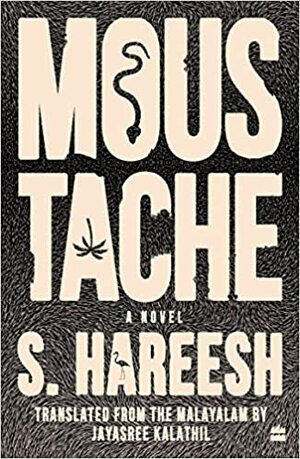 Moustache by S. Hareesh