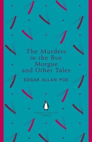 Murders in Rue Morgue and Other Tales by Edgar Allan Poe