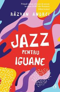 Jazz pentru iguane by Răzvan Andrei