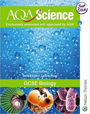 Gcse Biology by Ann Fullick