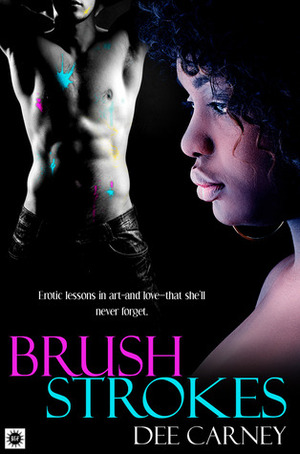 Brush Strokes by Dee Carney