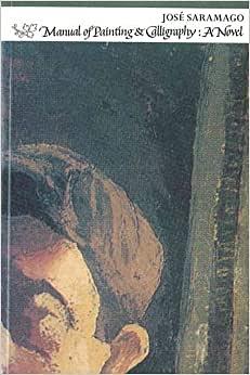 Manual of Painting and Calligraphy by José Saramago