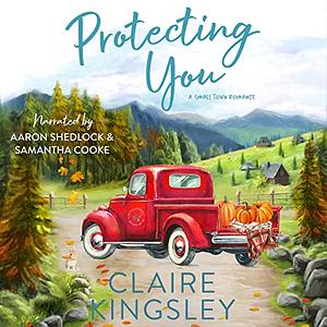 Protecting You by Claire Kingsley