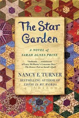 The Star Garden by Nancy E. Turner