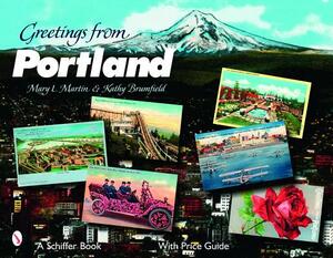 Greetings from Portland by Mary L. Martin