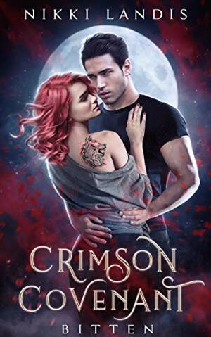 Bitten: Crimson Covenant by Nikki Landis