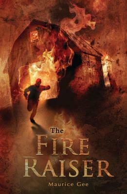 The Fire-Raiser by Maurice Gee