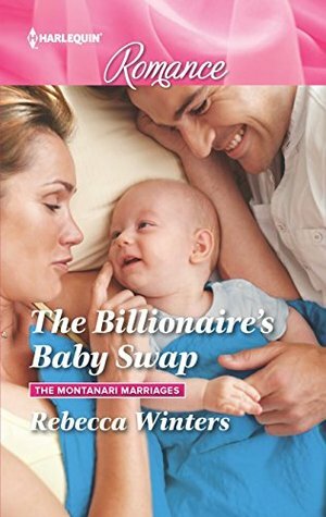 The Billionaire's Baby Swap by Rebecca Winters