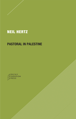 Pastoral in Palestine by Neil Hertz
