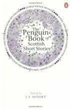 The Penguin Book of Scottish Short Stories by J.F. Hendry