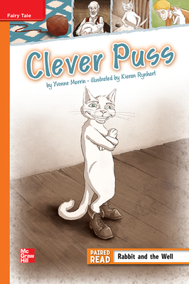 Reading Wonders Leveled Reader Clever Puss: Approaching Unit 1 Week 1 Grade 4 by 