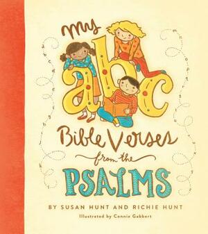 My ABC Bible Verses from the Psalms by Susan Hunt, Richie Hunt