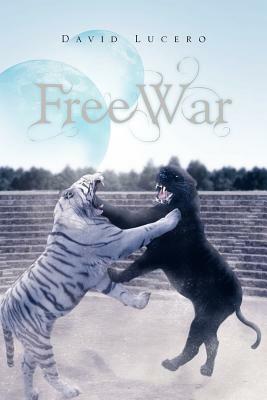 Free War by David Lucero