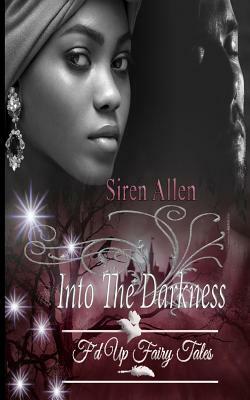 Into The Darkness by Siren Allen