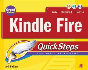 Kindle Fire Quicksteps by Joli Ballew