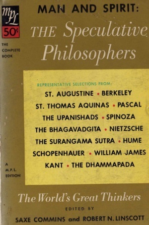 Man and Spirit: The Speculative Philosophers by Saxe Commins, Robert N. Linscott