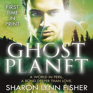 Ghost Planet by Sharon Lynn Fisher