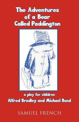 The Adventures of a Bear Called Paddington by Alfred Bradley