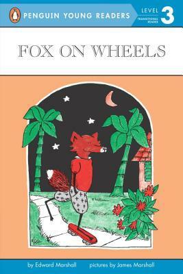 Fox on Wheels by Edward Marshall, James Marshall