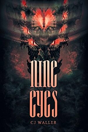 Nine Eyes by C.J. Waller