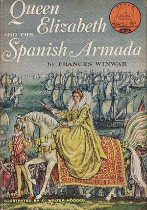 Queen Elizabeth and the Spanish Armada by C. Walter Hodges, Frances Winwar