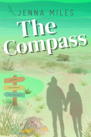 The Compass by Jenna Miles