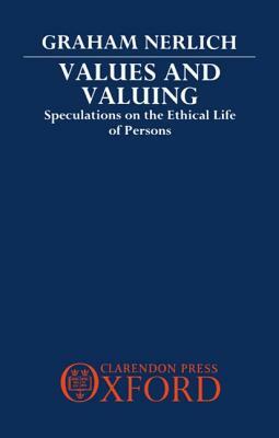 Values and Valuing by Graham Nerlich