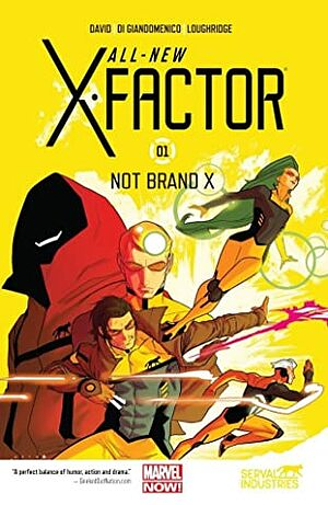 All-New X-Factor, Vol. 1: Not Brand X by Peter David