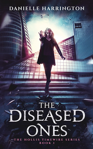 The Diseased Ones by Danielle Harrington