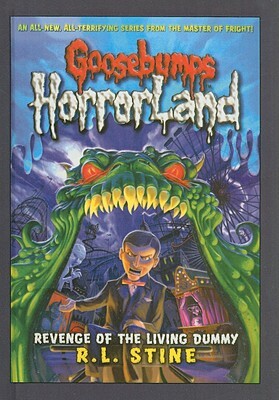 Revenge of the Living Dummy by R.L. Stine