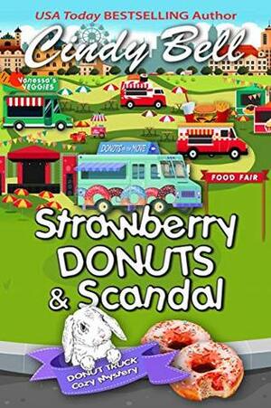 Strawberry Donuts and Scandal by Cindy Bell