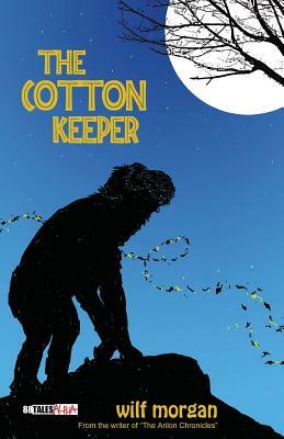 The Cotton Keeper by Wilf Morgan