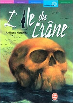 L'île du Crâne by Anthony Horowitz